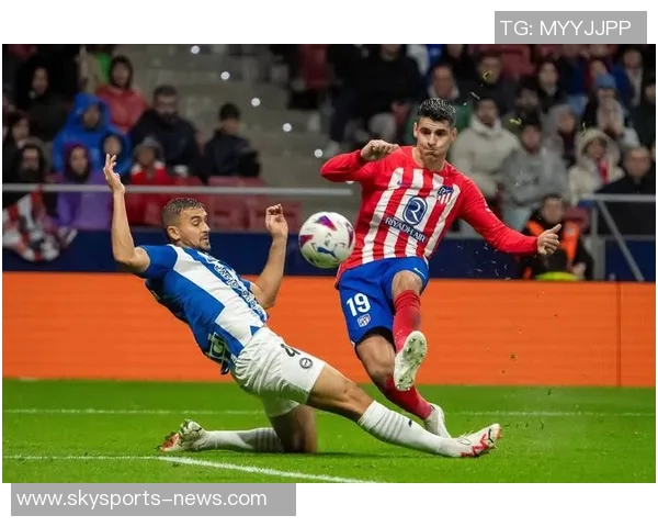 西甲激战切尔西与马竞互交白卷补时进球引发全场狂欢